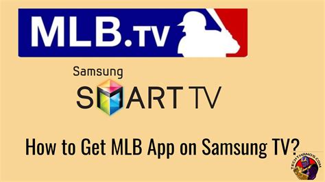 how to download mlb app on samsung tv